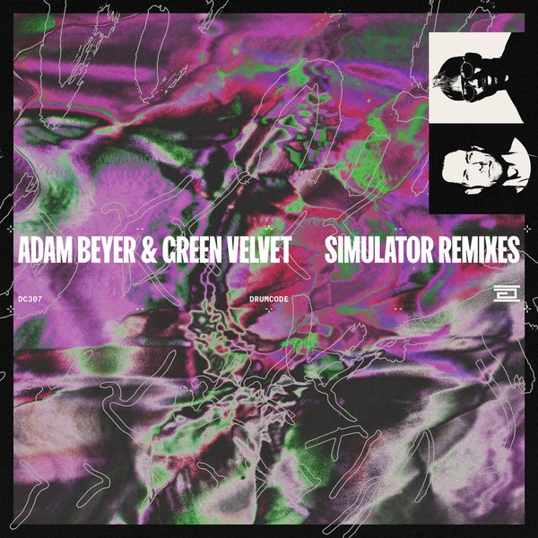 Adam Beyer + Green Velvet - Simulator Remixes