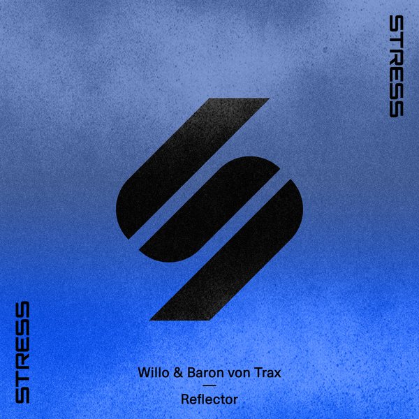 Willo & Baron von Trax - Reflektor